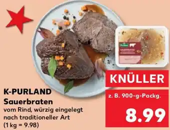 Kaufland K-PURLAND Sauerbraten 900 g Packg. Angebot