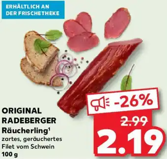 Kaufland ORIGINAL RADEBERGER Räucherling 100 g Angebot