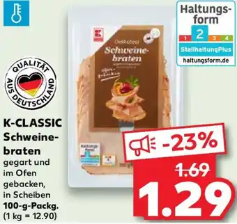 Kaufland K-CLASSIC Schweinebraten 100 g Packg. Angebot