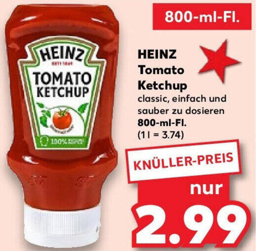 HEINZ Tomato Ketchup 800 ml Fl. Angebot bei Kaufland