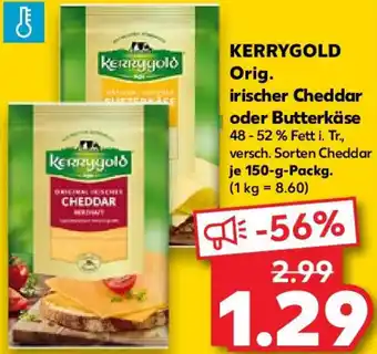 Kaufland KERRYGOLD Orig. irischer Cheddar oder Butterkäse 150 g Packg. Angebot