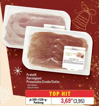 METRO Fratelli Parmigiani Prosciutto Crudo/Cotto je 100-/120-g-Packung Angebot