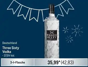 METRO Deutschland Three Sixty Vodka • 37,5% Vol. 3-1-Flasche Angebot