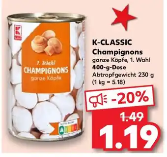 Kaufland K-CLASSIC Champignons 400-g-Dose Angebot