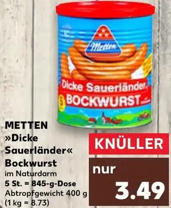 Kaufland METTEN Dicke Sauerländer Bockwurst 845 g Dose Angebot