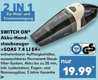 Kaufland SWITCH ON Akku-Handstaubsauger SOAS 7.4 LI E4 Angebot