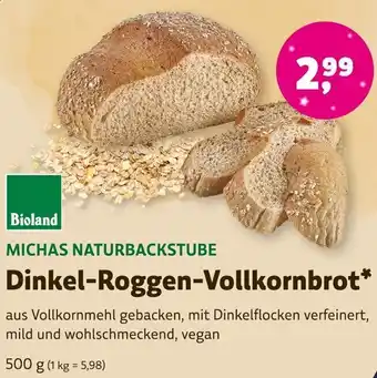 Denns BioMarkt Bioland MICHAS NATURBACKSTUBE Dinkel-Roggen Vollkornbrot 500 g Angebot