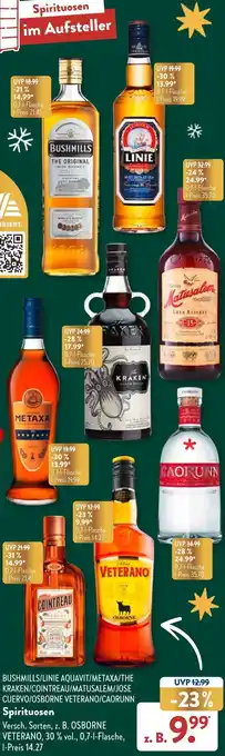 Aldi Süd BUSHMILLS/LINIE AQUAVIT/METAXA/THE KRAKEN/COINTREAU/MATUSALEM/JOSE CUERVO/OSBORNE VETERANO/CAORUNN Spirituosen 0,7 L Flasche Angebot