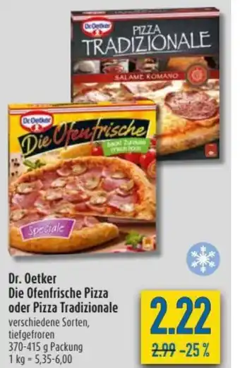 diska Dr. Oetker Die Ofenfrische Pizza oder Pizza Tradizionale 370-415g Angebot