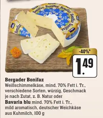 nah & gut Bergader Bonifaz Weißschimmelkäse oder Bavaria blu 100 g Angebot