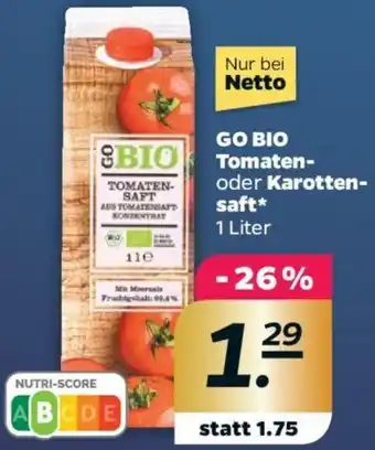 NETTO GO BIO Tomaten oder Karottensaft 1 Liter Angebot