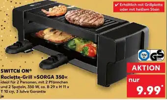 Kaufland SWITCH ON Raclette-Grill SORGA 350 Angebot