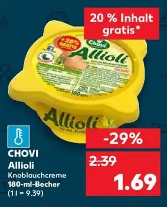 Kaufland CHOVI Allioli Knoblauchcreme 180-ml-Becher Angebot