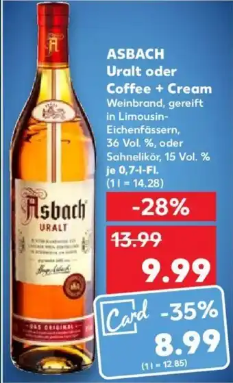 Kaufland ASBACH Uralt oder Coffee + Cream 0,7 L-Fl. Angebot