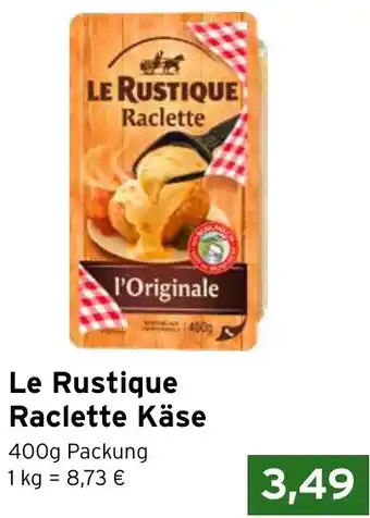 CAP Markt Le Rustique Raclette Käse 400g Packung Angebot