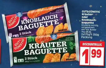 Edeka GUT&GÜNSTIG Kräuter-oder Knoblauch-baguette 2*175g Angebot