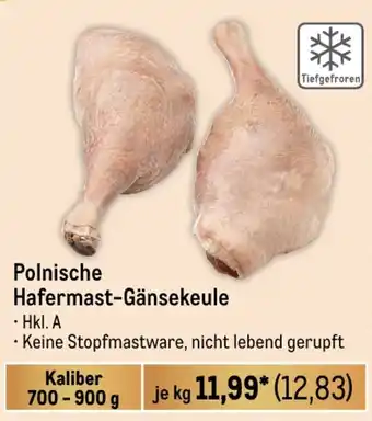 METRO Polnische Hafermast-Gänsekeule Kaliber 700-900 g Angebot