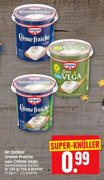 Edeka Herkules Dr. Oetker Crème fraîche oder Crème Vega 125g/150 g Becher Angebot