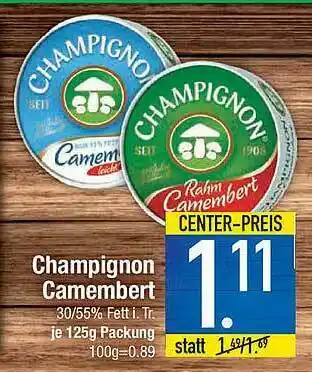 Marktkauf Champignon Camembert Angebot