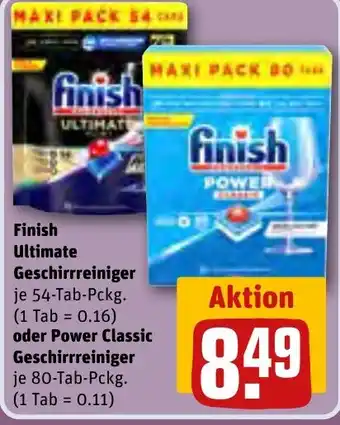 REWE Finish Ultimate Geschirrreiniger 54-Tab-Pckg. oder Power Classic Geschirrreiniger 80-Tab-Pckg. Angebot