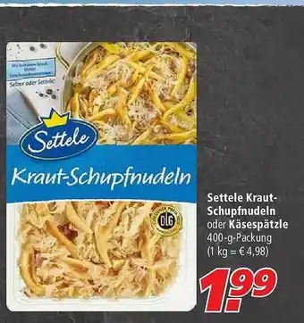 Marktkauf Settele Kraut-schupfnudeln Oder Käsespätzle Angebot