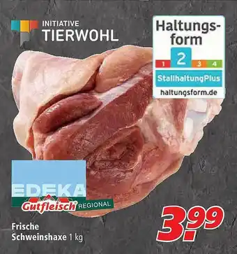 Marktkauf Edeka Gutfleisch Frische Schweinshaxe Angebot