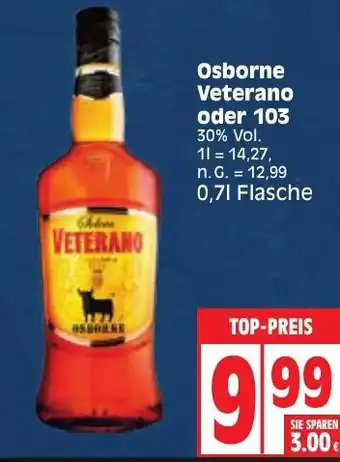 Edeka Osborne Veterano oder 103 30% Vol. 700ml Angebot