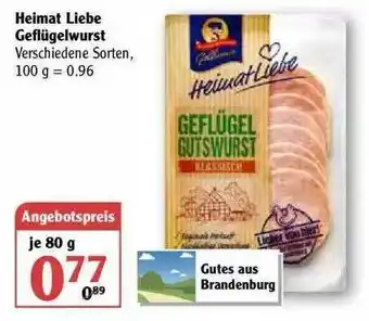 Globus Heimat Liebe Geflügelwurst Angebot