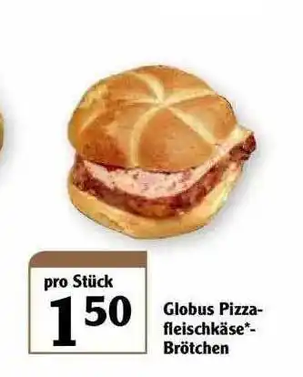 Globus Globus Pizza Fleischkäse Brötchen Angebot