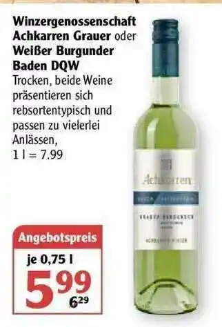 Globus Winzergenossenschaft Achkarren Grauer Oder Weißer Burgunder Baden DQW Angebot