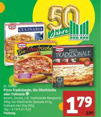 Marktkauf Dr Oetker Pizza Tradizionale, Die Ofenfrische Oder Culinaria Angebot