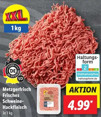 Lidl Metzgerfrisch Frisches Schweine-Hackfleisch 1 kg Angebot