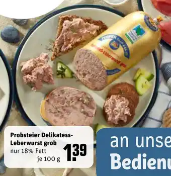 REWE Probsteier Delikatess Leberwurst grob 100g Angebot