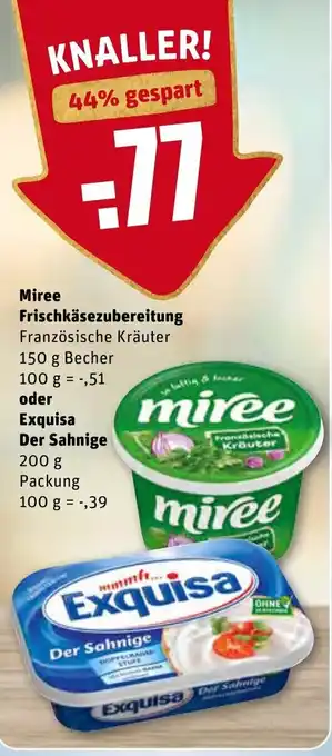 REWE Miree Frischkäsezubereitung 150g Becher oder Exquisa Der Sahnige 200g Angebot