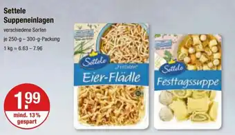 V Markt Settele Suppeneinlagen je 250-g-300-g-Packung Angebot