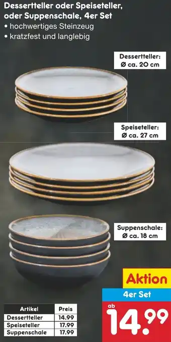 Netto Marken-Discount Dessertteller oder Speiseteller, oder Suppenschale, 4er Set Angebot