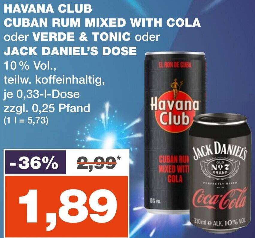 HAVANA CLUB CUBAN RUM MIXED WITH COLA oder VERDE & TONIC oder JACK