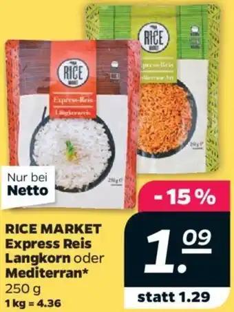 NETTO RICE MARKET Express Reis Langkorn oder Mediterran 250 g Angebot