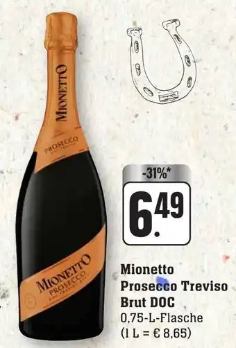 nah & gut Mionetto Prosecco Treviso Brut DOC 0,75-L-Flasche Angebot