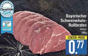 E-Center Bayerischer Schweinehals-Rollbraten 100 g Angebot