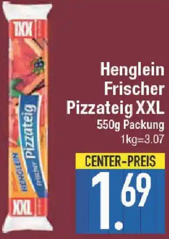 E-Center Henglein Frischer Pizzateig XXL 550 g Packung Angebot