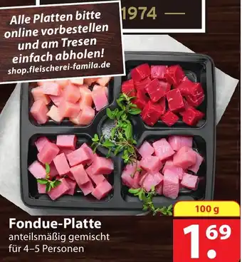 Famila Nord Ost Fondue-Platte 100 g Angebot