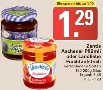 WEZ Zentis Aachener Pflümli oder Landliebe Fruchtaufstrich 180-200g Glas Angebot