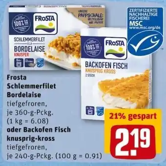 REWE PETZ Frosta Schlemmerfilet Bordelaise 360g oder Backofen Fisch Knusprig Kross 240g Angebot