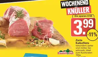 WEZ Bauern Gut Zarte Kalbsfilets 100 g Angebot