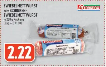 Edeka RASTING ZWIEBELMETTWURST oder SCHINKEN ZWIEBELMETTWURST 200 g Packung Angebot