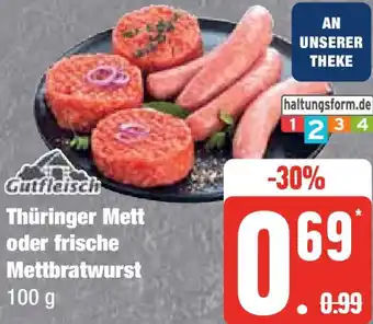 Edeka Gutfleisch Thüringer Mett oder frische Mettbratwurst 100 g Angebot