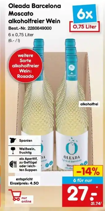 Netto Marken-Discount Oleada Barcelona Moscato alkoholfreier Wein 6 x 0,75 Liter Angebot