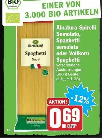 Hit Alnatura Spirelli Semolato, Spaghetti Semolato Oder Vollkorn Spaghetti Angebot