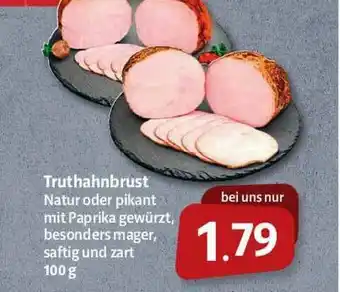 Markant Markt Truthahnbrust Natur Oder Pikant Mit Paprika Gewürzt, Besonders Mager, Saftig Und Zart Angebot